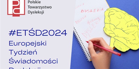 EUROPEJSKI TYDZIEŃ ŚWIADOMOŚCI DYSLEKSJI