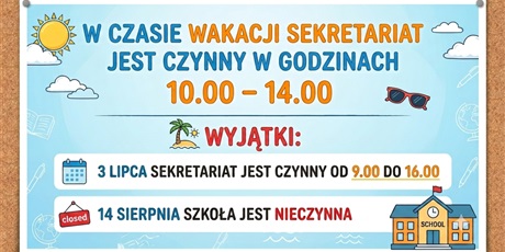 GODZINY PRACY SEKRETARIATU SZKOŁY W CZASIE WAKACJI