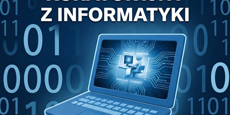 Powiększ grafikę: konkurs-kuratoryjny-z-informatyki-715932.jpg