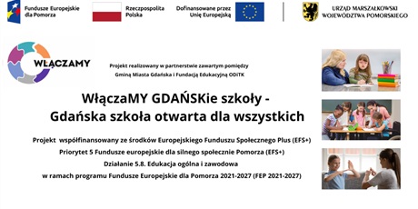 Projekt " WłączaMY GDAŃKie szkoły - Gdańska szkoła otwarta dla wszystkich" w obszarze doradztwa zawodowego