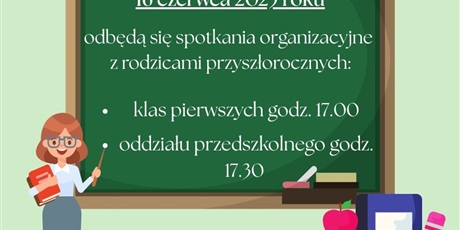 SPOTKANIE Z RODZICAMI PRZYSZŁOROCZNYCH KLAS PIERWSZYCH I ODDZIAŁÓW PRZEDSZKOLNYCH