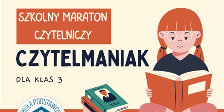 Powiększ grafikę: szkolny-maraton-czytelniczy-dla-klas-iii-czytelmaniak-sp-24-553328.jpg