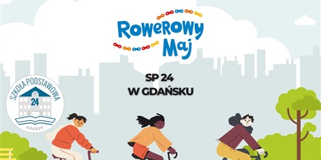 SZKOLNY REGULAMIN KAMPANII „ROWEROWY MAJ” W SP 24