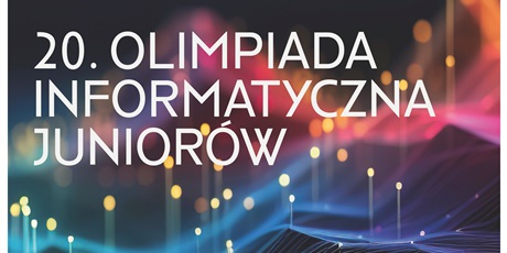 XX OLIMPIADA INFORMATYCZNA JUNIORÓW