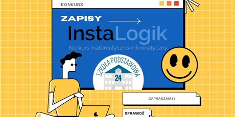 Powiększ grafikę: zapisy-do-konkursu-informatycznego-instalogik-2024-2025-554722.jpg